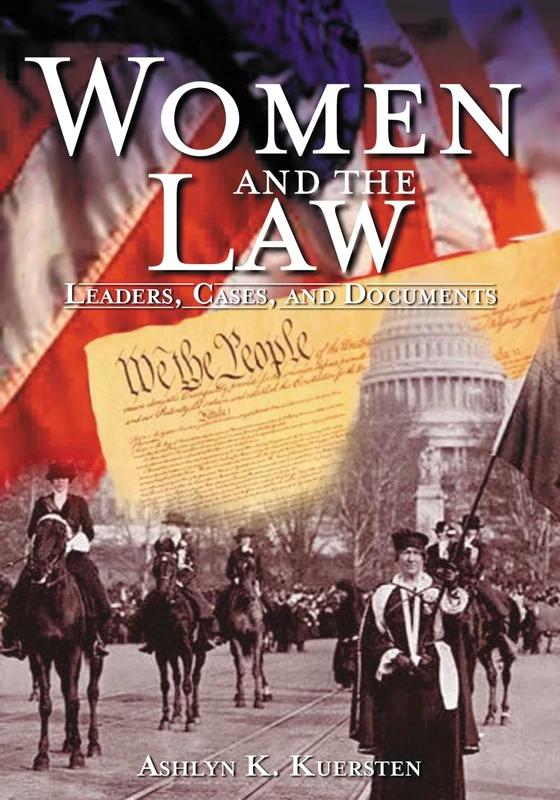 Women and the Law: Leaders, Cases, and Documents (Non-series)