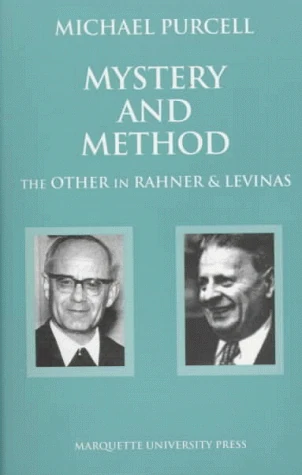Mystery and Method: The Other in Rahner and Levinas - Image 1