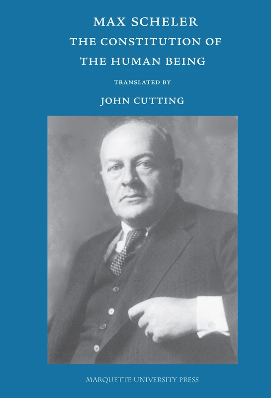 The Constitution of the Human Being (Marquette Studies in Philosophy): From the Posthumous Works, Volumes 11 and 12 - Image 1