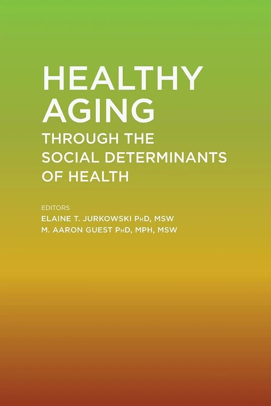 Healthy Aging Through the Social Determinants of Health - Image 1