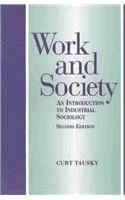 Work and Society: An Introduction to Industrial Society - Image 1