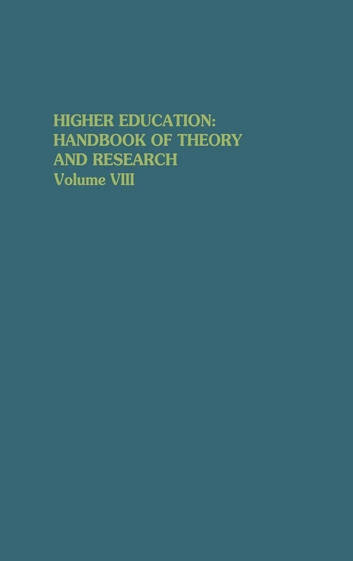 Higher Education: Handbook of Theory and Research: Volume VIII: 8