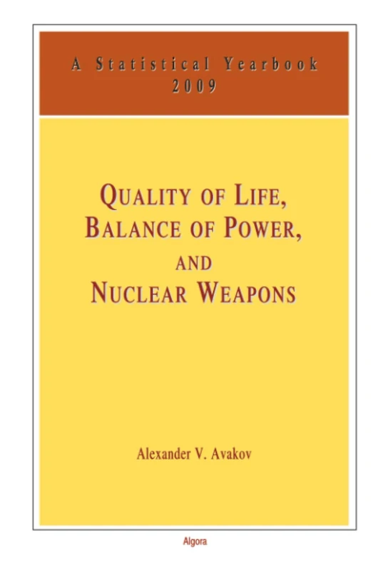 Quality of Life, Balance of Power, and Nuclear Weapons: A Statistical Yearbook for Statesmen and Citizens (2009) - Image 1