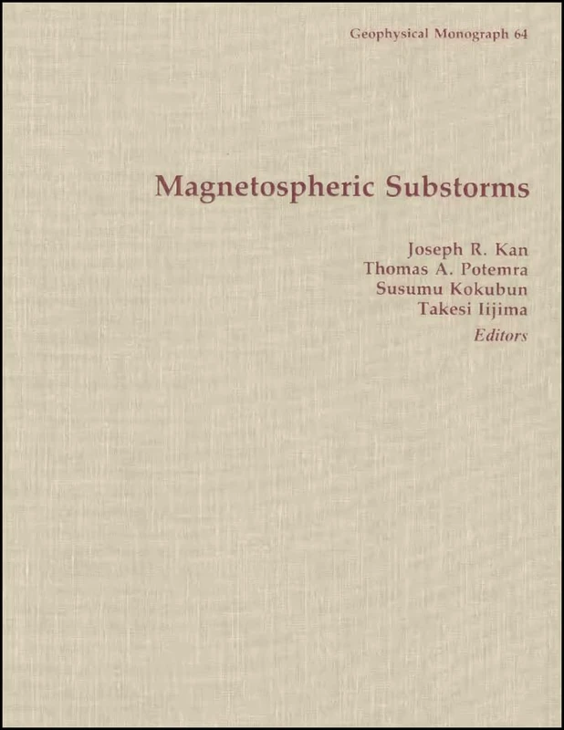 Magnetospheric Substorms: Chapman Conference: Papers (Geophysical Monograph Series)