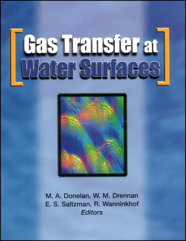 Gas Transfer at Water Surfaces: 127 (Geophysical Monograph Series)