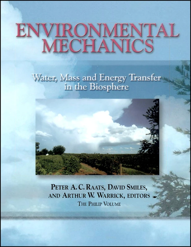 Environmental Mechanics: Water, Mass and Energy Transfer in the Biosphere: 129 (Geophysical Monograph Series) - Image 1