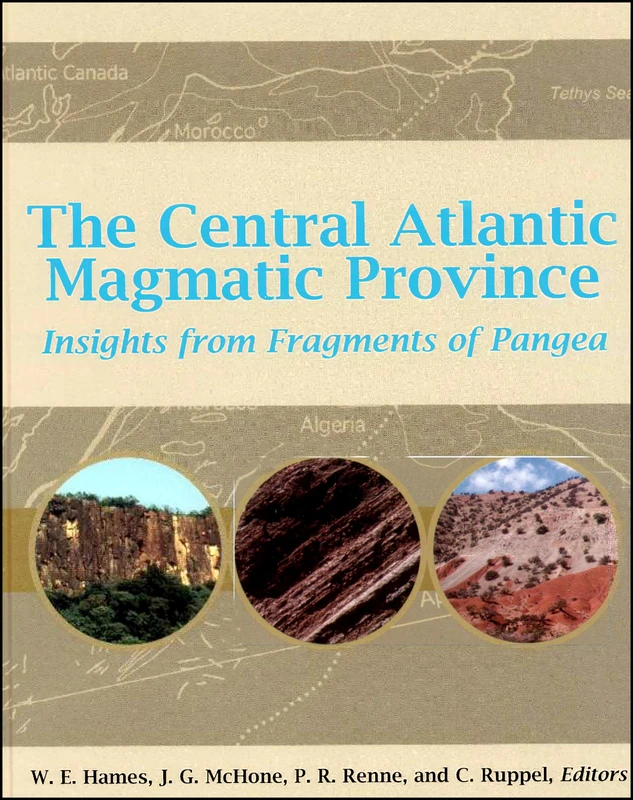 The Central Atlantic Magmatic Province: Insights From Fragments of Pangea: 136 (Geophysical Monograph Series)