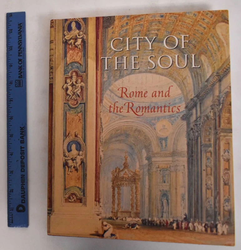 City of the Soul: Rome and the Romantics
