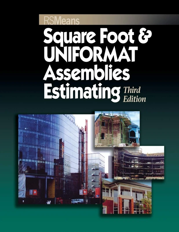 Square Foot UNIFORMAT Assemblies Third Edition: 7 (RSMeans)