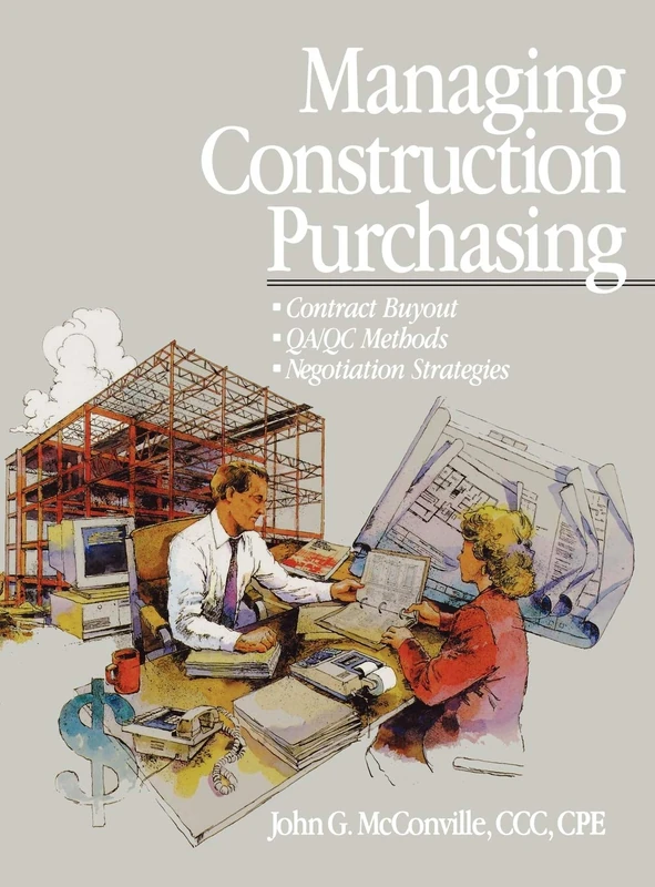 Managing Construction Purchasing: Contract Buyout; QA/QC Methods; Negotiation Strategies: 29 (RSMeans)