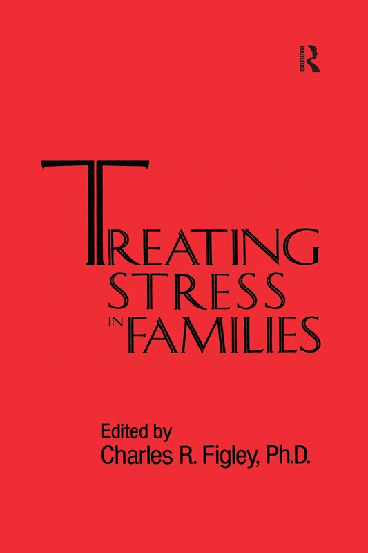 Treating Stress In Families......... (Psychosocial Stress Series)