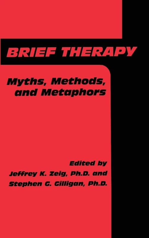 Brief Therapy: Myths, Methods, And Metaphors - Routledge