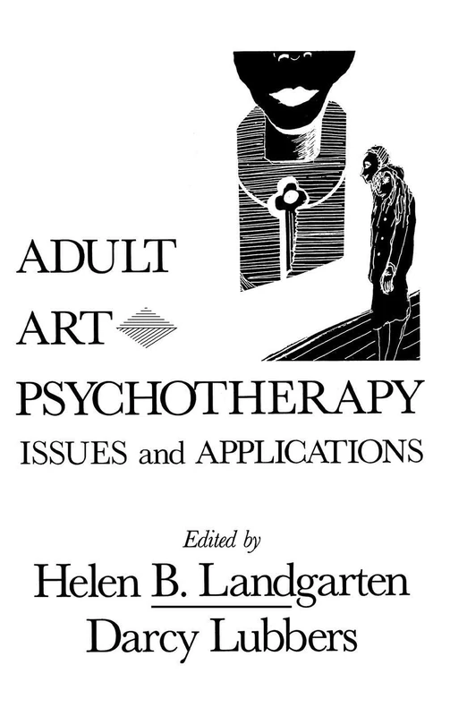 Routledge Adult Art Psychotherapy: Issues And Applications