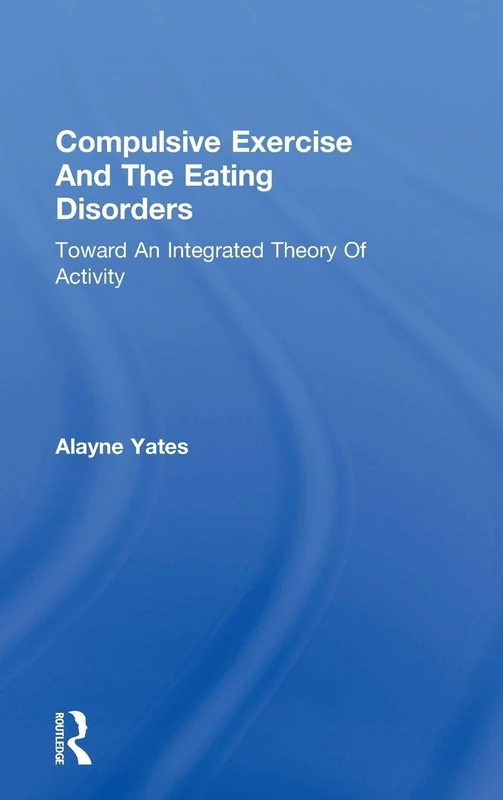 Routledge - Compulsive Exercise And The Eating Disorders Book - Image 1