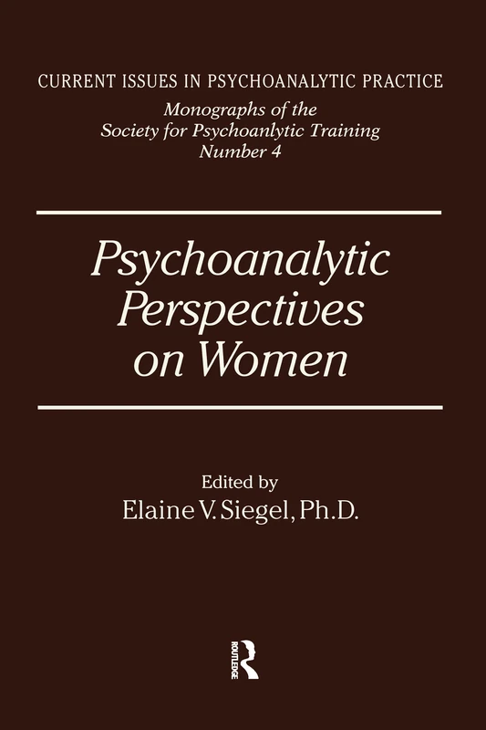 Psychoanalytic Perspectives On Women: 4 (Brunner/Mazel Integrative Psychotherapy Series)