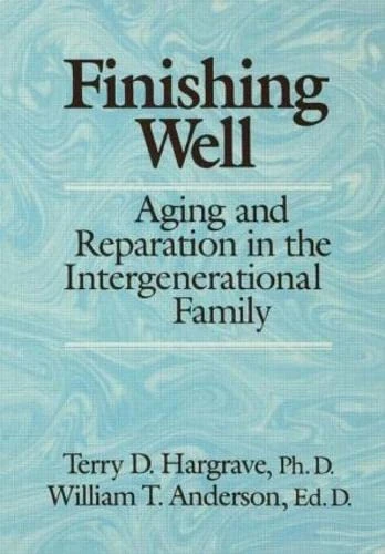 Finishing Well: Aging And Reparation In The Intergenerational Family - Image 1