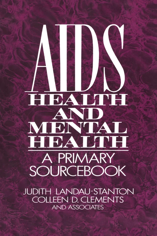 AIDS, Health, And Mental Health: A Primary Sourcebook
