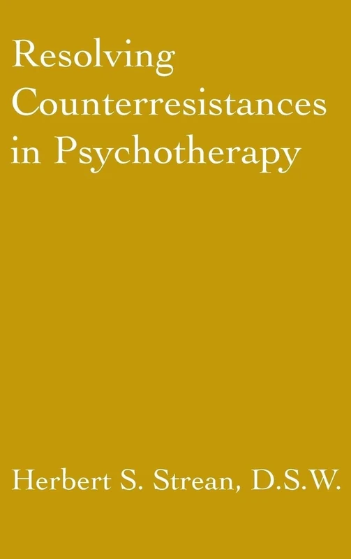 Resolving Counterresistances In Psychotherapy