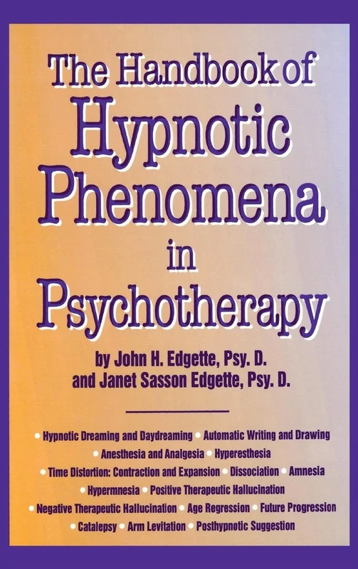 Handbook Of Hypnotic Phenomena In Psychotherapy
