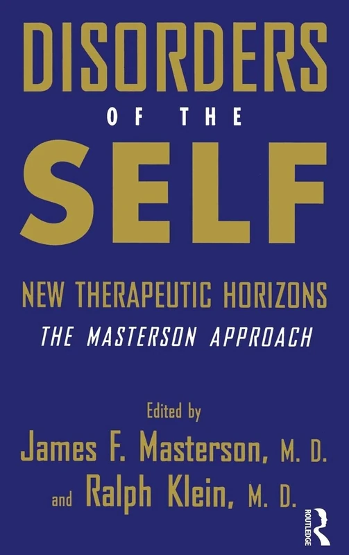 Disorders of the Self: New Therapeutic Horizons: The Masterson Approach