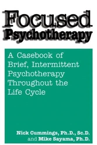 Routledge Focused Psychotherapy: A Casebook of Brief Therapy