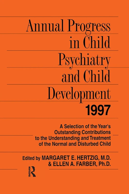Annual Progress in Child Psychiatry and Child Development 1997