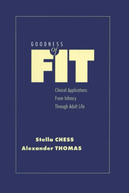 Goodness of Fit: Clinical Applications, From Infancy through Adult Life - Image 1