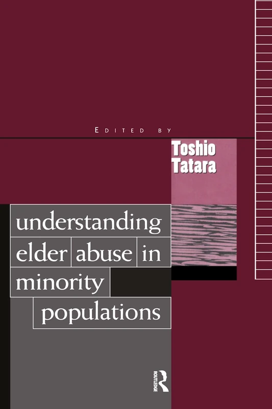 Understanding Elder Abuse in Minority Populations