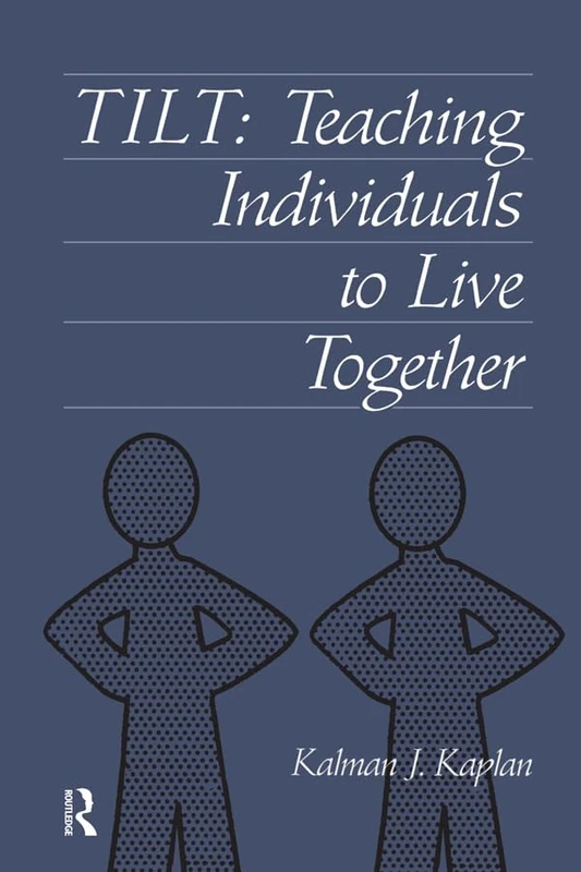 Tilt: Teaching Individuals To Live Together