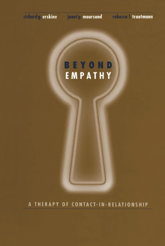 Beyond Empathy: A Therapy of Contact-in Relationships