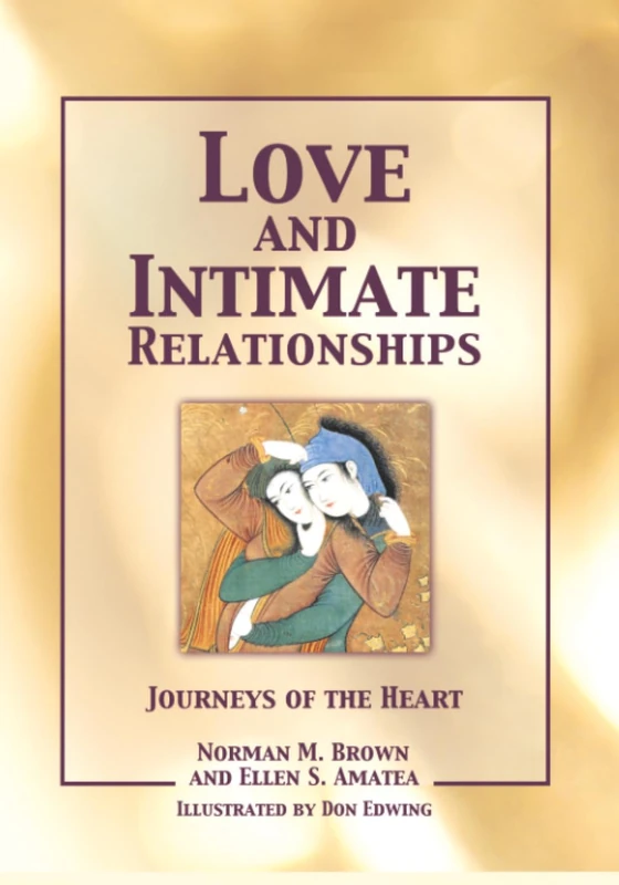 Love and Intimate Relationships: Journeys of the Heart