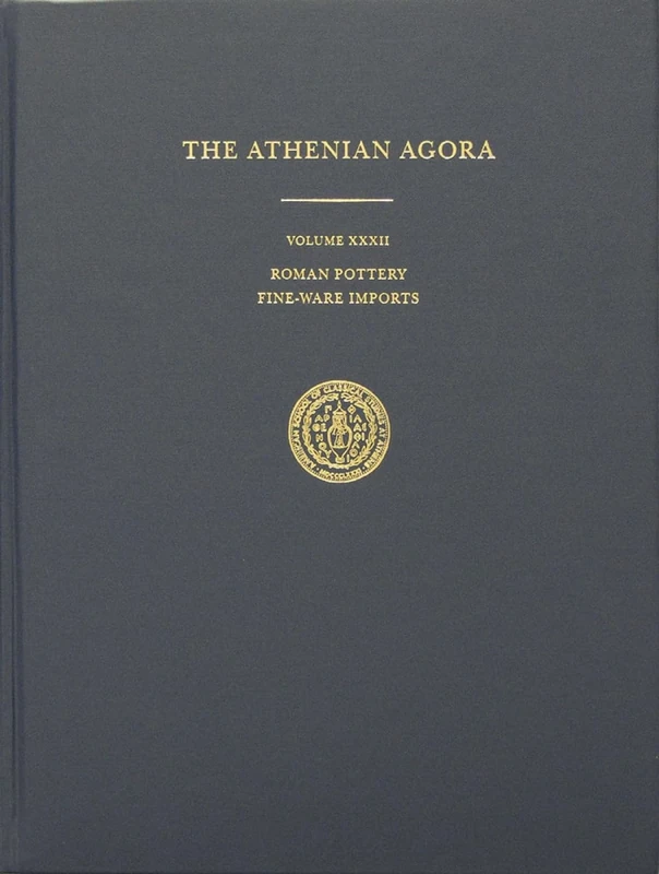 Roman Pottery: Fine-Ware Imports: 32 (Athenian Agora)