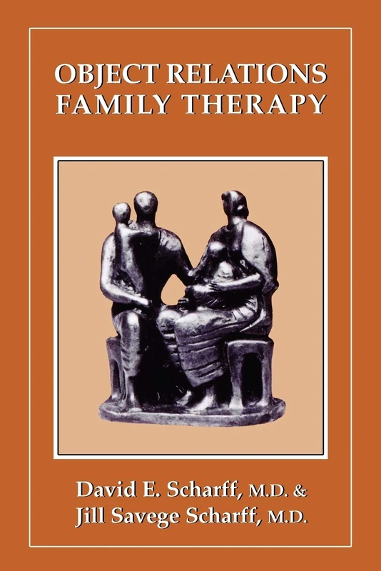 Object Relations Family Therapy (The Library of Object Relations)