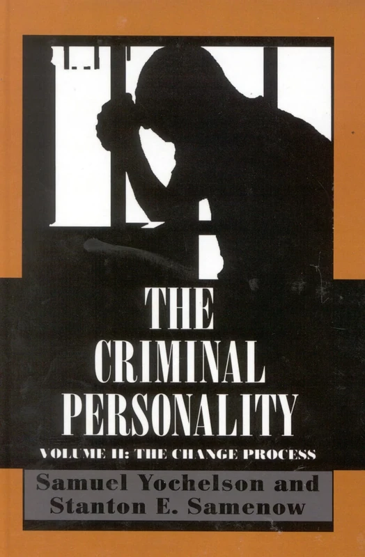 The Criminal Personality: v. 2: The Change Process: Change Process v. 2: The Change Process, Volume II