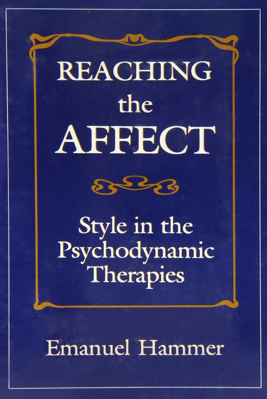 Reaching the Affect: Style in the Psychodynamic Therapies