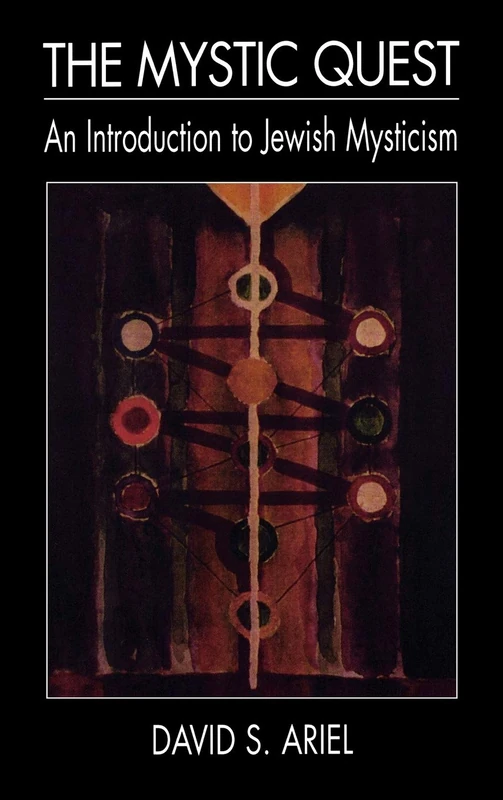 The Mystic Quest: An Introduction to Jewish Mysticism
