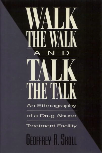 Walk the Walk and Talk the Talk: An Ethnography of a Drug Abuse Treatment Facility - Image 1