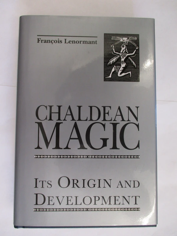 Chaldean Magic: Its Origin and Development