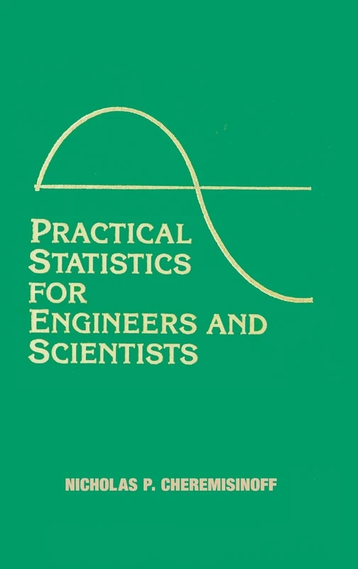 Practical Statistics for Engineers and Scientists