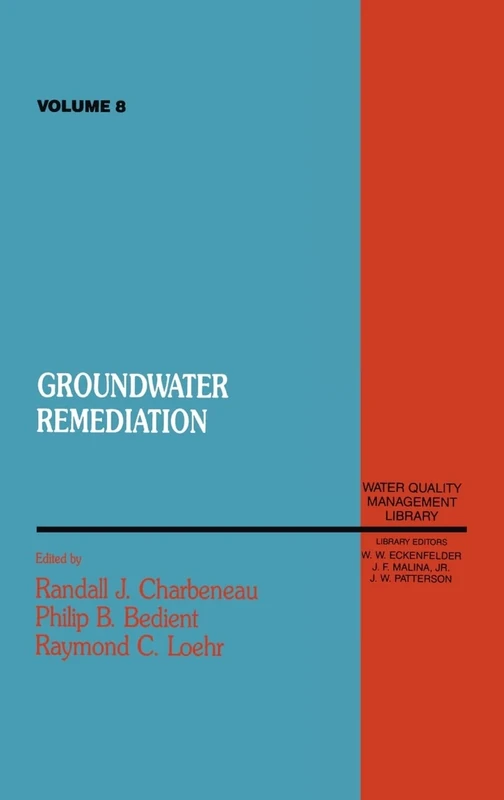 Groundwater Remediation, Volume VIII: 8 (Water Quality Management Library)