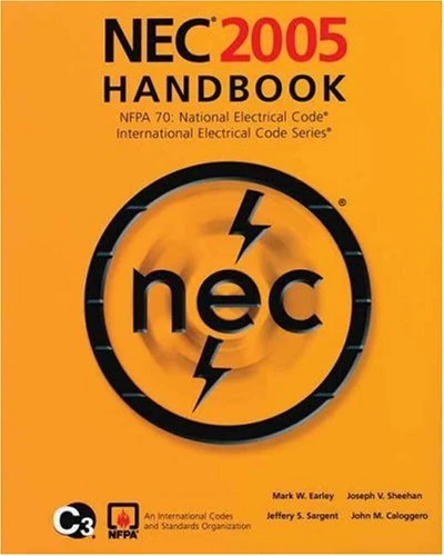 2005 Natl Elec Code Handbook (INTERNATIONAL ELECTRICAL CODE SERIES)