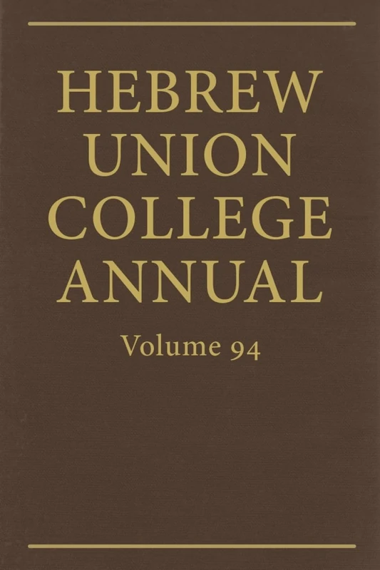 Hebrew Union College Annual Vol. 94 (2023) - Image 1
