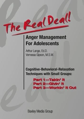 The Real Deal Anger Management for Adolescents, Complete Program (DVD Format): Cognitive-Behavioral Relaxation Techniques with Small Groups