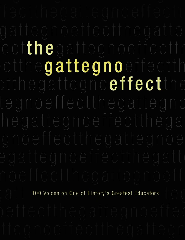 The Gattegno Effect: 100 Voices on One of History's Greatest Educators - Image 1