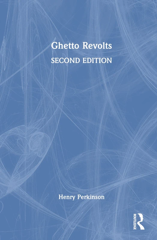 Routledge Ghetto Revolts - Transaction/Society Book Series