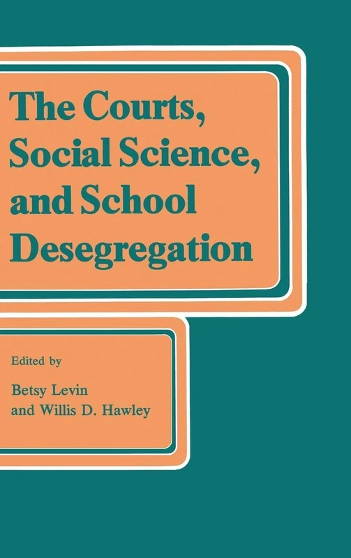 Routledge - The Courts, Social Science, and School Desegregation