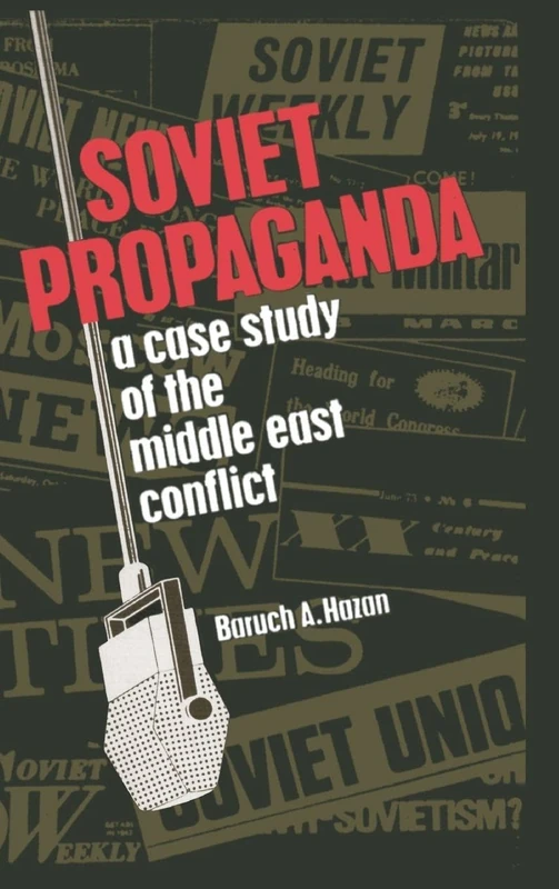 Soviet Propaganda: A Case Study of the Middle East Conflict - Image 1