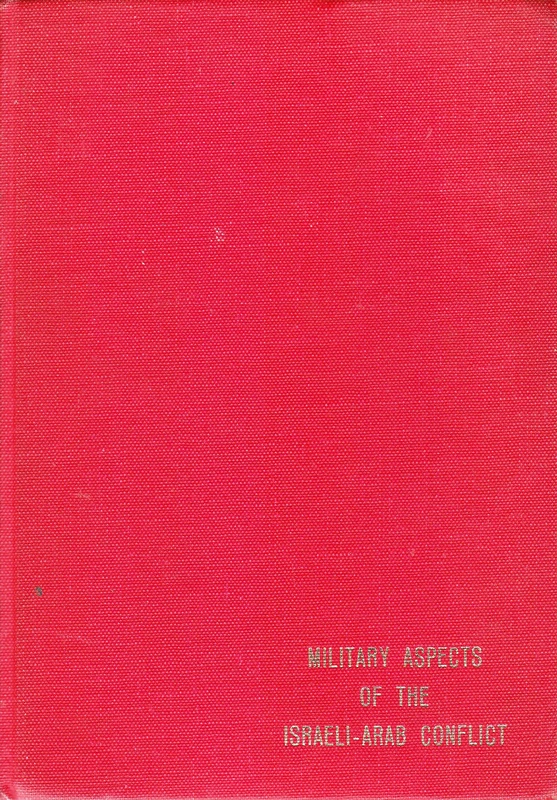 Military Aspects of the Israeli-Arab Conflict