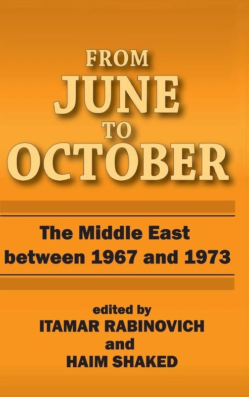 Routledge From June to October: Middle East 1967-1973 Book