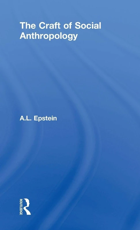 Routledge - The Craft of Social Anthropology (Book)